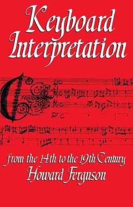 Keyboard Interpretation From the 14th to the 19th Century: An Introduction pdf epub mobi 电子书 下载