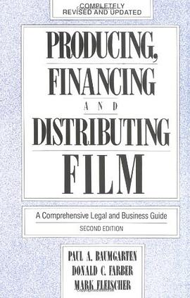 Producing, Financing, and Distributing Film pdf epub mobi 电子书 下载