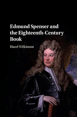 Edmund Spenser and the Eighteenth-Century Book pdf epub mobi 电子书 下载