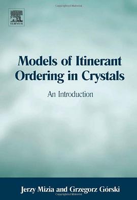 Models of Itinerant Ordering in Crystals pdf epub mobi 电子书 下载