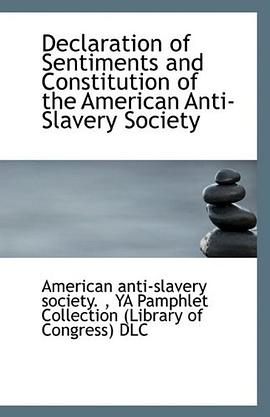 Declaration of Sentiments and Constitution of the American Anti-Slavery Society pdf epub mobi 電子書 下載
