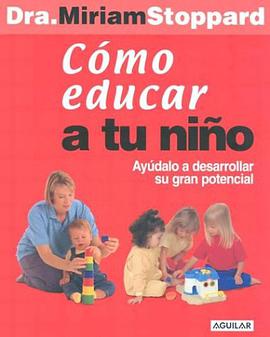 Como Educar A Tu Nino = Teach Your Child pdf epub mobi 电子书 下载