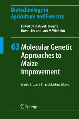 Molecular Genetic Approaches to Maize Improvement pdf epub mobi 电子书 下载