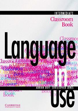 Language in Use Intermediate Classroom book pdf epub mobi 电子书 下载