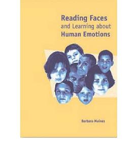 Reading Faces and Learning About Human Emotions pdf epub mobi 电子书 下载