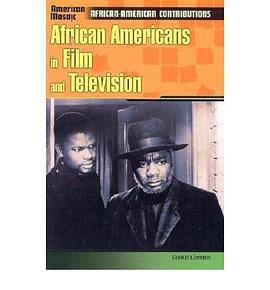 African Americans in Film and Television pdf epub mobi 电子书 下载