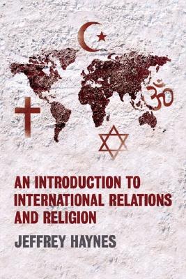 An Introduction to International Relations and Religion pdf epub mobi 電子書 下載
