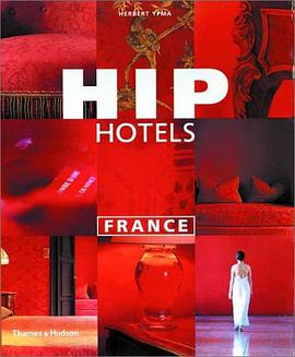 Hip Hotels: France pdf epub mobi 电子书 下载