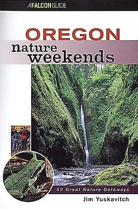 Oregon Nature Weekends (Nature Weekend Series) pdf epub mobi 电子书 下载