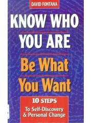 Know Who You Are， Be What You Want: 10 Steps to Self-Discovery and Personal Change pdf epub mobi 电子书 下载