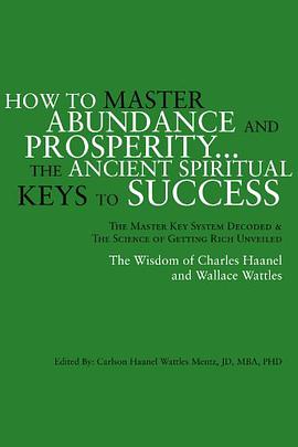 How to Master Abundance and Prosperity...the Ancient Spiritual Keys to Success. pdf epub mobi 电子书 下载