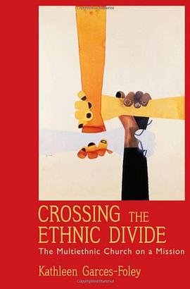 Crossing the Ethnic Divide pdf epub mobi 电子书 下载