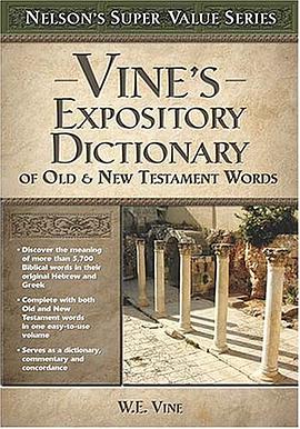 Vine's Expository Dictionary of the Old and New Testament Words pdf epub mobi 電子書 下載