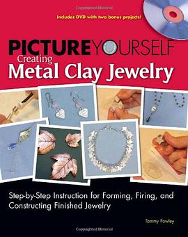 Picture Yourself Creating Metal Clay Jewelry pdf epub mobi 下载
