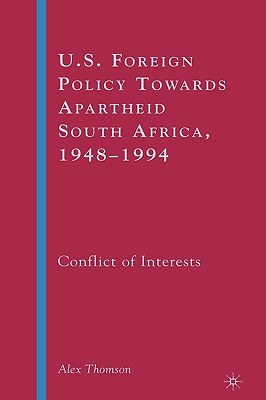U.S. Foreign Policy Towards Apartheid South Africa, 1948-1994 pdf epub mobi 电子书 下载
