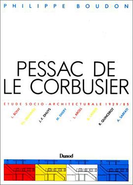 Pessac de Le Corbusier, 1927-1967 pdf epub mobi 电子书 下载