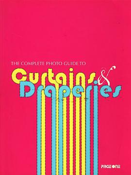 The Complete Photo Goide to Curtains and Draperies pdf epub mobi 电子书 下载
