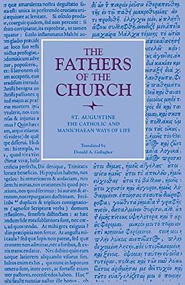 The Catholic and Manichaean Ways of Life pdf epub mobi 电子书 下载