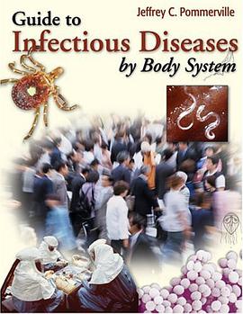 Guide to Infectious Diseases by Body System