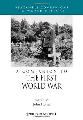 A Companion to World War I pdf epub mobi 电子书 下载
