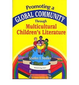Promoting a Global Community Through Multicultural Children's Literature pdf epub mobi 电子书 下载