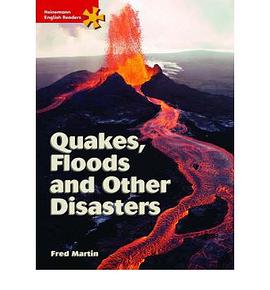 Quakes, Floods and Other Disasters Heinemann English Readers Intermediate Fiction pdf epub mobi 电子书 下载