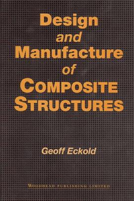 Design and Manufacture of Composite Structures pdf epub mobi 电子书 下载