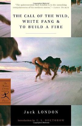 The Call of the Wild, White Fang & To Build a Fire pdf epub mobi 電子書 下載