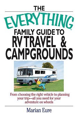 The Everything Family Guide To RV Travel And Campgrounds pdf epub mobi 电子书 下载