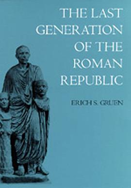 The Last Generation of the Roman Republic pdf epub mobi 电子书 下载