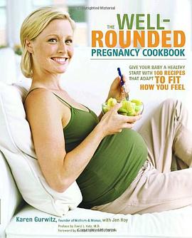The Well-Rounded Pregnancy Cookbook pdf epub mobi 下载