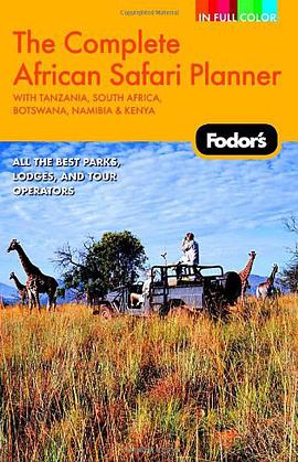 Fodor's The Complete African Safari Planner, 1st Edition pdf epub mobi 电子书 下载