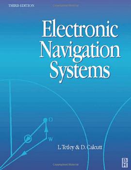 Electronic Navigation Systems, Third Edition pdf epub mobi 电子书 下载