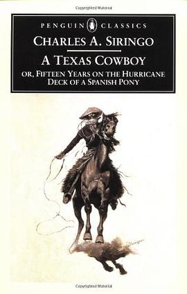 A Texas Cowboy, or, Fifteen Years on the Hurricane Deck of a Spanish Pony pdf epub mobi 电子书 下载