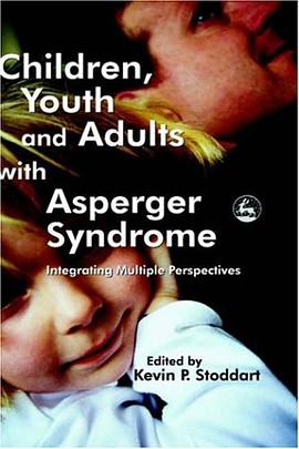 Children, Youth and Adults with Asperger Syndrome pdf epub mobi 电子书 下载