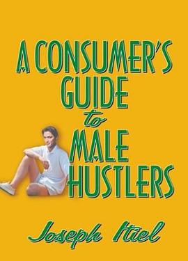 A Consumer's Guide to Male Hustlers pdf epub mobi 电子书 下载