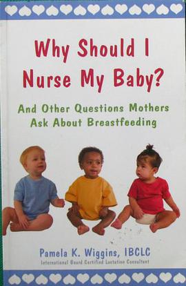 Why Should I Nurse My Baby? pdf epub mobi 电子书 下载