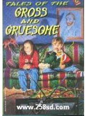 Tales of the Gross and Gruesome pdf epub mobi 电子书 下载