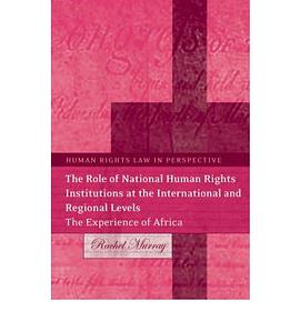 The Role of National Human Rights Institutions at the International and Regional Levels pdf epub mobi 电子书 下载