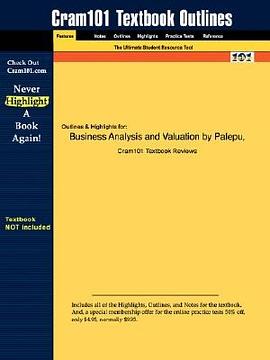 Studyguide for Business Analysis and Valuation by Palepu & Healy & Bernard, ISBN 9780324118940 pdf epub mobi 电子书 下载