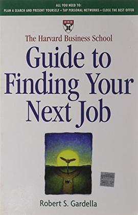 The Harvard Business School Guide to Finding Your Next Job pdf epub mobi 电子书 下载