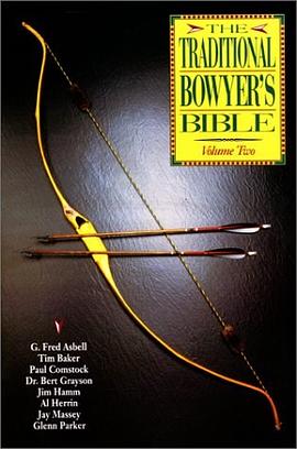 The Traditional Bowyer's Bible, Volume 2 pdf epub mobi 电子书 下载