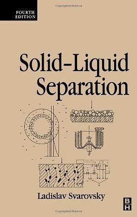 Solid-Liquid Separation, Fourth Edition pdf epub mobi 电子书 下载