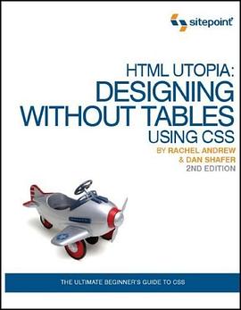 HTML Utopia: Designing Without Tables Using CSS, 2nd Edition pdf epub mobi 电子书 下载