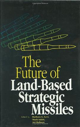 The Future of Land-Based Strategic Missles pdf epub mobi 电子书 下载