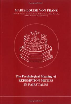 Psychological Meaning of Redemption Motifs in Fairytales (Studies in Jungian Psychology, 2) pdf epub mobi 电子书 下载