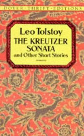 The Kreutzer Sonata and Other Short Stories pdf epub mobi 电子书 下载