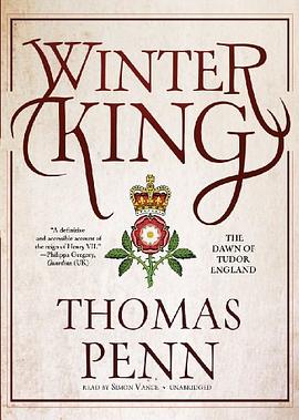 Winter King Henry VII and the Dawn of Tudor England pdf epub mobi 电子书 下载