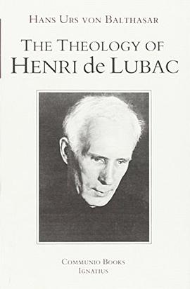 The Theology of Henri De Lubac