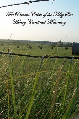 The Present Crisis of the Holy See pdf epub mobi 電子書 下載